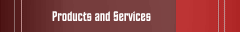 Products and Services